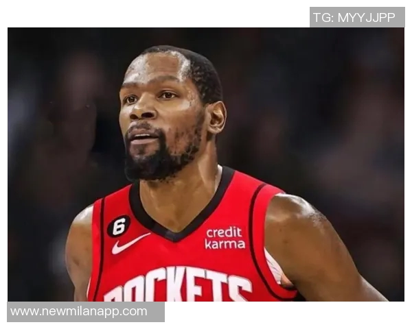 火箭队新篇章:杜兰特与申京的合作能否引领球队重返巅峰 火箭队新篇章:杜兰特与申京的合作能否引领球队重返巅峰